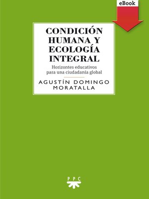 cover image of Condición humana y ecología integral